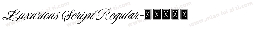 Luxurious Script Regular字体转换